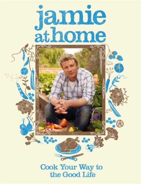 Jamie At Home - Hardcover English by Jamie Oliver - 2007 