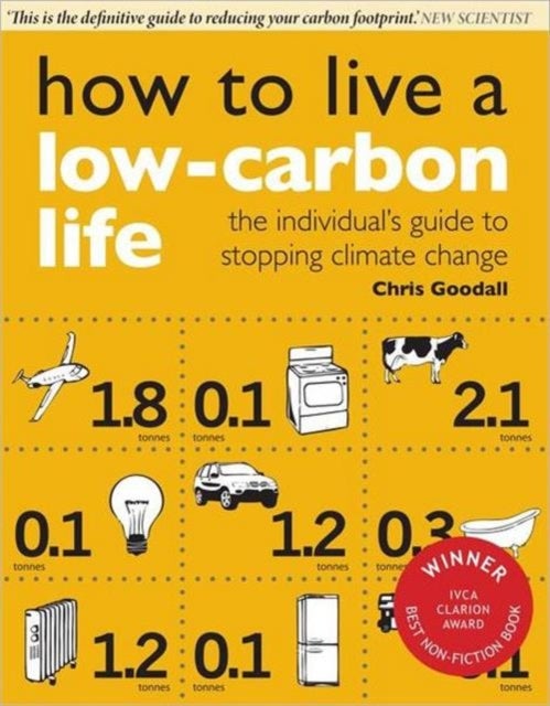 How To Live A Low-Carbon Life - Paperback English by Chris Goodall - 30/03/2007 