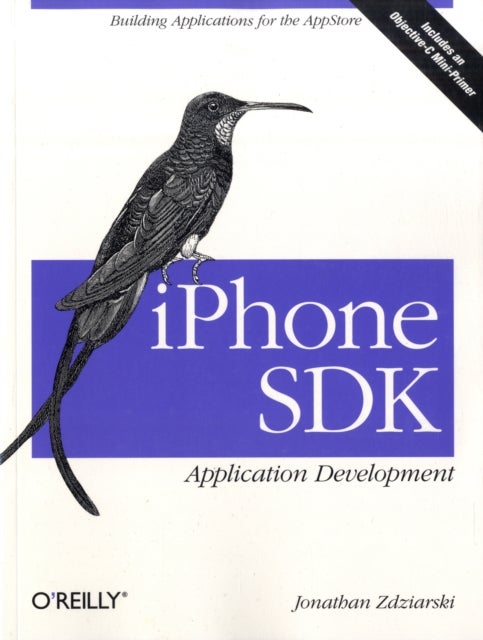 iPhone SDK Application Development - Paperback English by Jonathan Zdziarski - 19/01/2009 