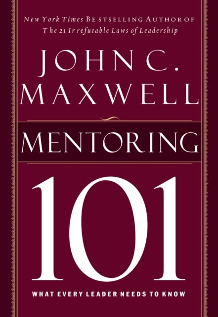 Mentoring 101 Hardcover English by John C. Maxwell - 39456 