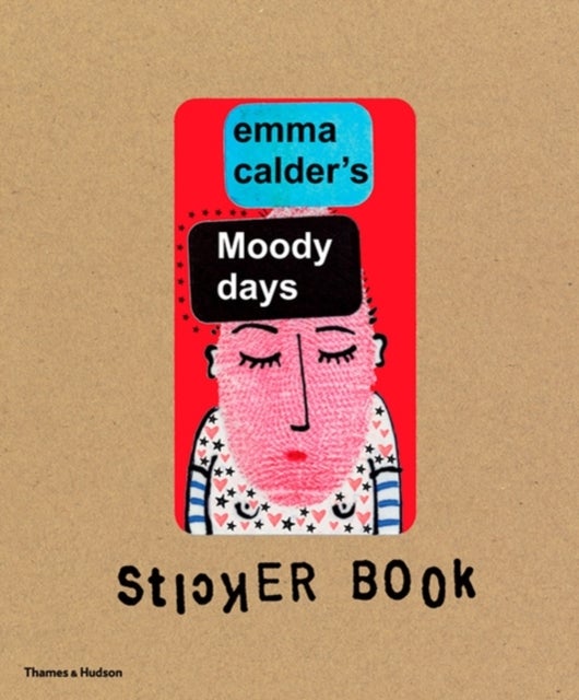 Emma Calder's Moody Days Sticker Book - Hardcover English by Emma Calder - 2/3/2010