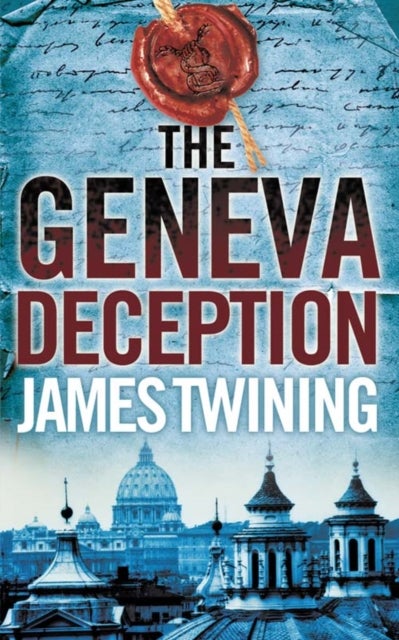 The Geneva Deception - Paperback English by James Twining - 15/10/2009