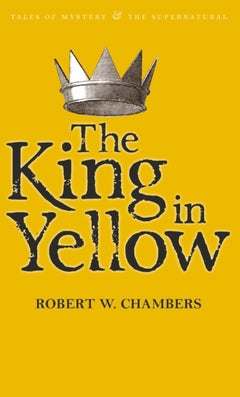 The King in Yellow Paperback English by Robert W. Chambers - 40313 - v1502139095/N11181033A_1