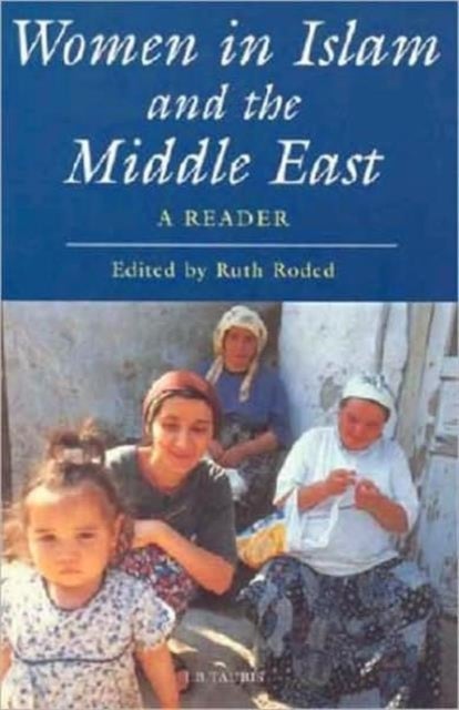 Women in Islam and the Middle East - Paperback English by Ruth Roded - 15/05/2008 