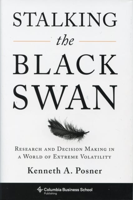 Stalking the Black Swan - Hardcover English by Kenneth A. Posner - 31/03/2010 