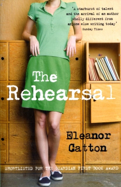 The Rehearsal - Paperback English by Eleanor Catton - 1/1/2010