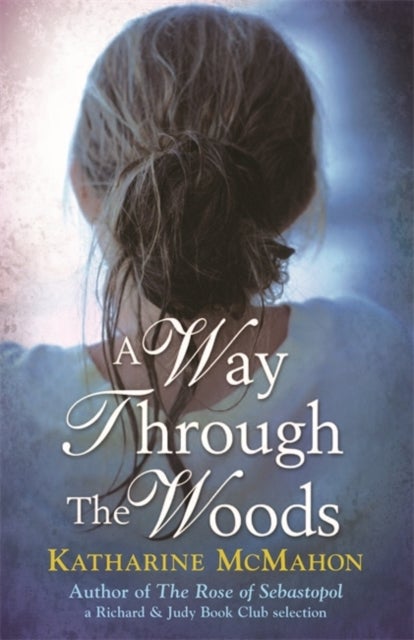 A Way Through the Woods - Paperback English by Katharine McMahon - 1/10/2009
