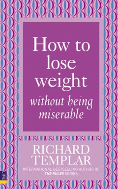 How to Lose Weight Without Being Miserable Paperback English by Richard Templar - 39915