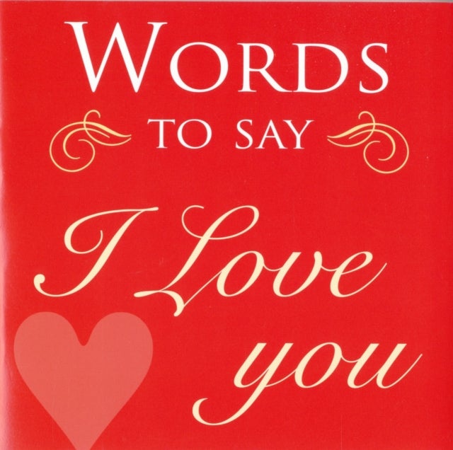 Words to Say I Love You - Hardcover English by Sanja Rescek - 1/1/2008