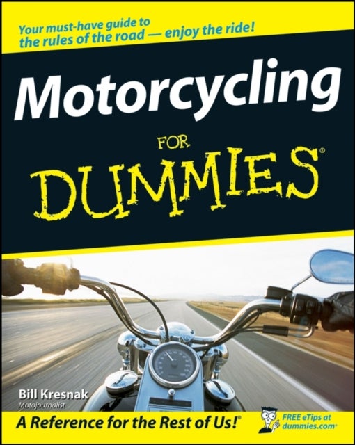 Motorcycling for Dummies Paperback English by Bill Kresnak - 39566 