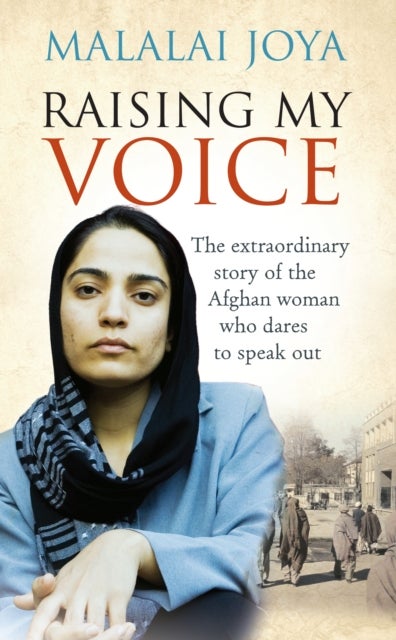 Raising My Voice - Paperback English by Malalai Joya - 16/07/2009