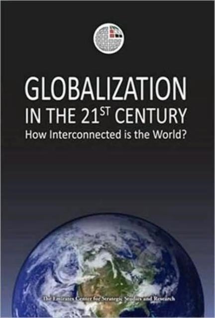 Globalization in the 21St Century - Paperback English by The Emirates Center for Strategic Studies and Research - 15/01/2009 