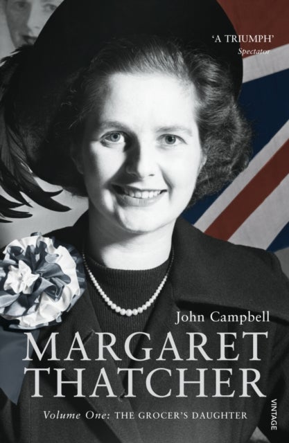 Margaret Thatche: Volume 1 - Paperback English by John Campbell - 5/2/2008 