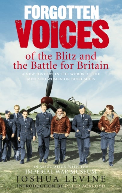 Forgotten Voices of the Blitz and the Battle for Britain printed_book_paperback english - 4/10/2007