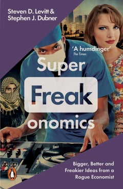 Superfreakonomics - Paperback English by Steven D. Levitt - 7/2/1905 