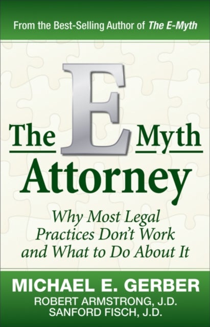 The E-Myth Attorney - Hardcover English by Michael E. Gerber - 1/6/2010