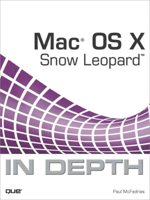 Mac Os X Snow Leopard in Depth - Paperback English by Paul McFedries - 2/10/2009