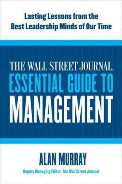 The Wall Street Journal Essential Guide to Management printed_book_paperback english - 10/8/2010 