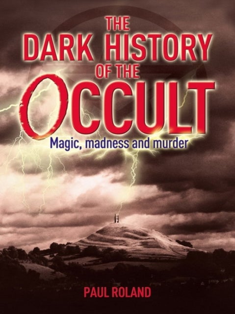 Dark History of the Occult - Paperback English by Paul Roland - 01/09/2011
