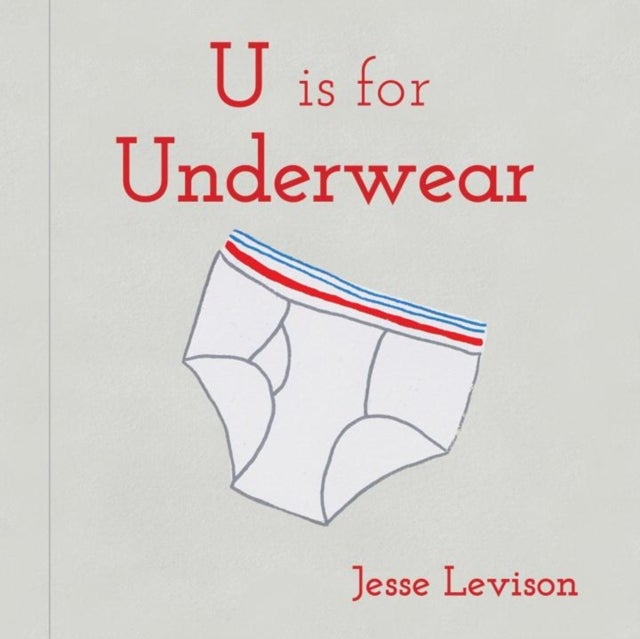 U is for Underwear - Board Book English by Jesse Levison - 08/04/2014