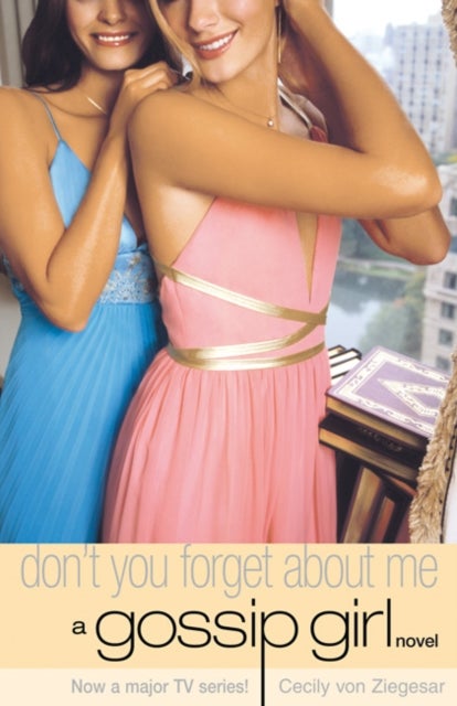 Don't You Forget About Me - Paperback English by Cecily Von Ziegesar - 01/04/2008