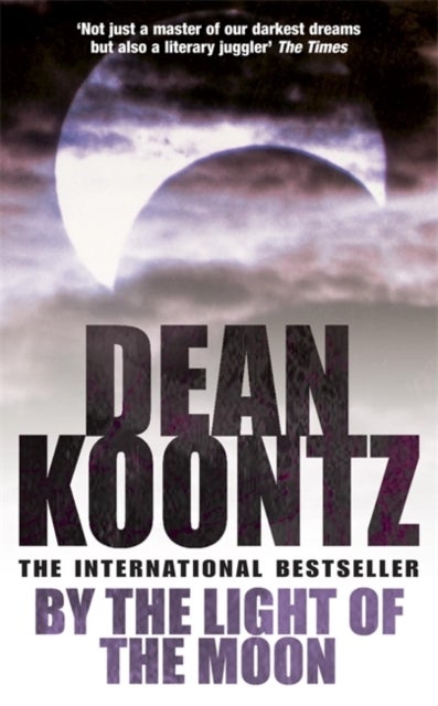 By the Light of the Moon - Paperback English by Dean Koontz - 10/05/2003 