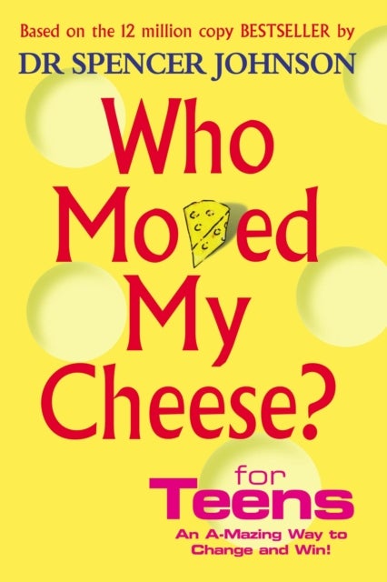 Who Moved My Cheese? for Teens printed_book_hardback english - 01/11/2005