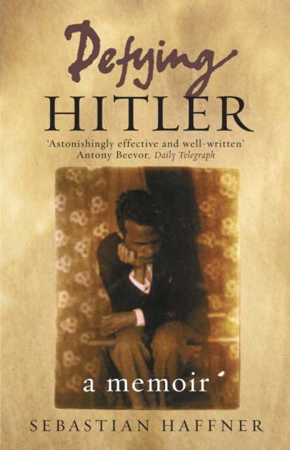 Defying Hitler printed_book_paperback english - 01/05/2003