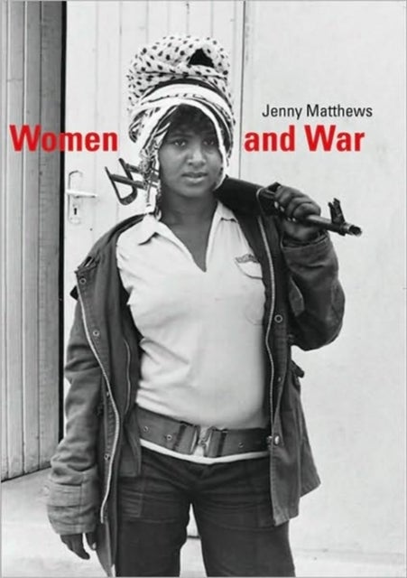 Women and War - Paperback English by Jenny Matthews - 20/07/2003 