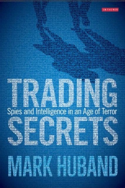 Trading Secrets - Hardcover English by Mark Huband - 19/02/2013 