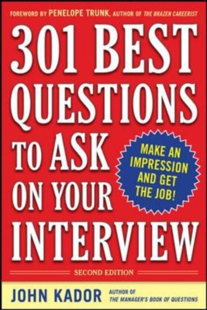 301 Best Questions to Ask on Your Interview - Paperback English by John Kador - 07/04/2010 