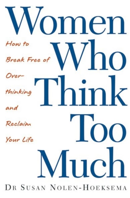 Women Who Think Too Much printed_book_paperback english - 29/01/2004