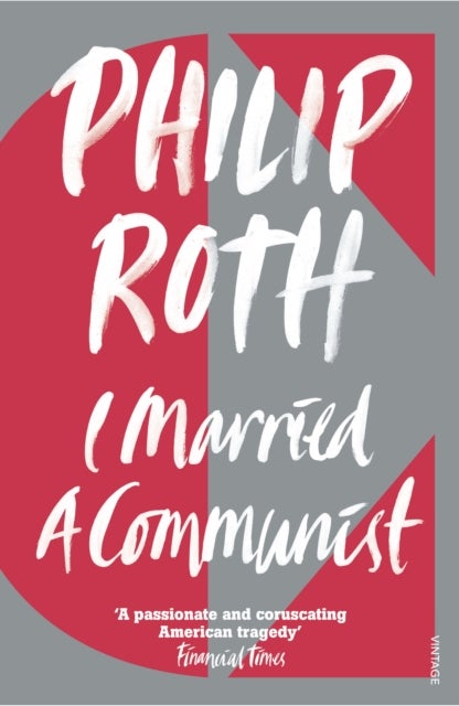 I Married a Communist - Paperback English by Philip Roth - 01/07/1999