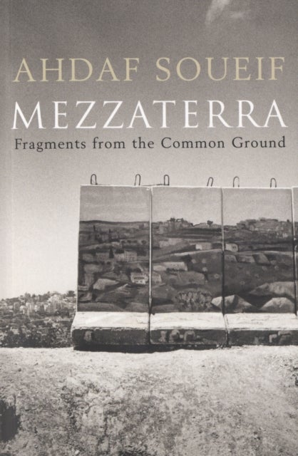 Mezzaterra - Paperback English by Ahdaf Soueif - 01/11/2004 