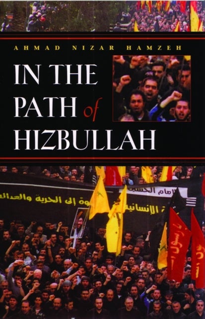 In the Path of Hizbullah - Hardcover English by Ahmad Nizar Hamzeh - 01/12/2004 