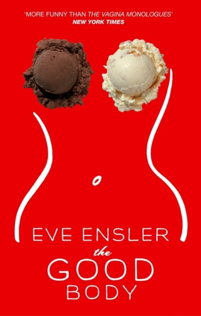 The Good Body - Paperback English by Eve Ensler - 2005 