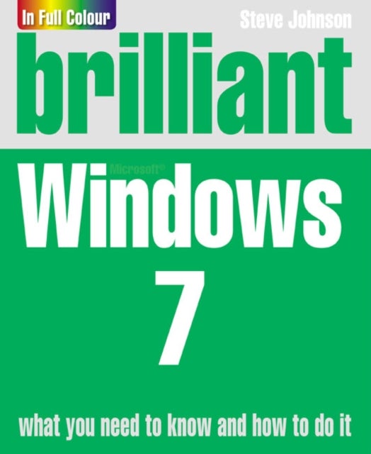 Brilliant Windows 7 - Paperback English by Steve Johnson - 13/12/2009 