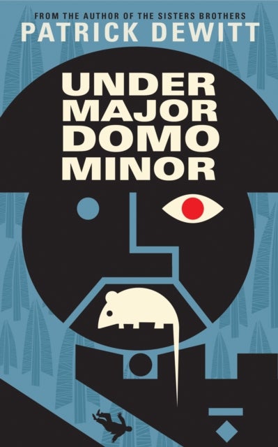 Under Major Domo Minor - Paperback English by Patrick Dewitt - 3/9/2015