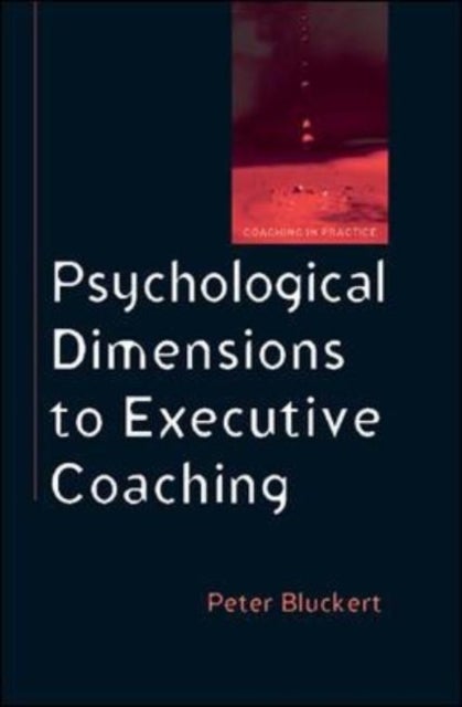 Psychological Dimensions Of Executive Coaching - Paperback English by Peter Bluckert - 1/10/2006