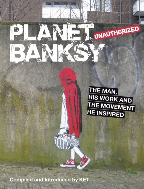 Planet Banksy - Hardcover English by Alen Ket - 41646 