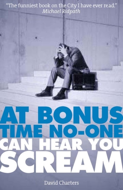 At Bonus Time, No One Can Hear You Scream - Paperback English by David Charters - 40153 