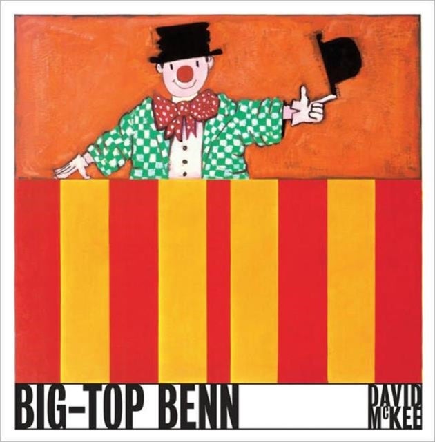 Big-Top Benn - Hardcover English by David Mckee - 40545 
