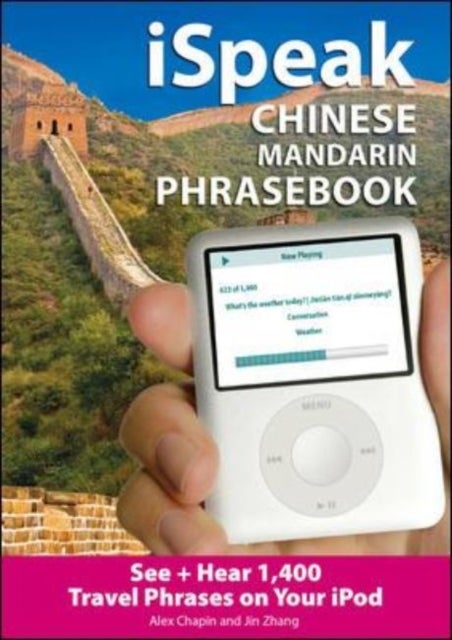 iSpeak Chinese Phrasebook (MP3 CD + Guide) : An Audio + Visual Phrasebook for Your iPod - Audiobook English by Alex Chapin - 39120