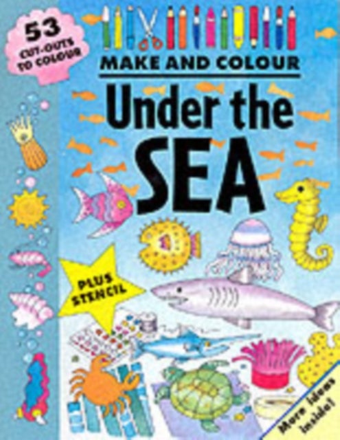 Make And Colour Under The Sea - Paperback English by Clare Beaton - 37265