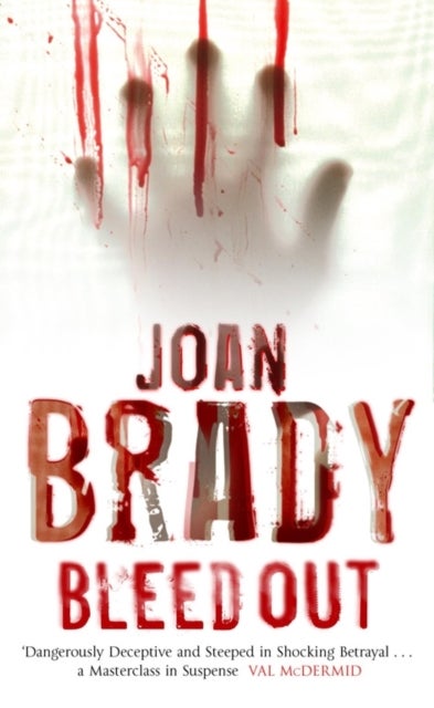 Bleed out - Paperback English by Joan Brady - 06/03/2006