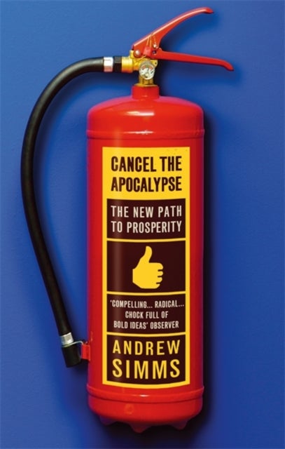 Cancel the Apocalypse - Paperback English by Andrew Simms - 06/05/2014
