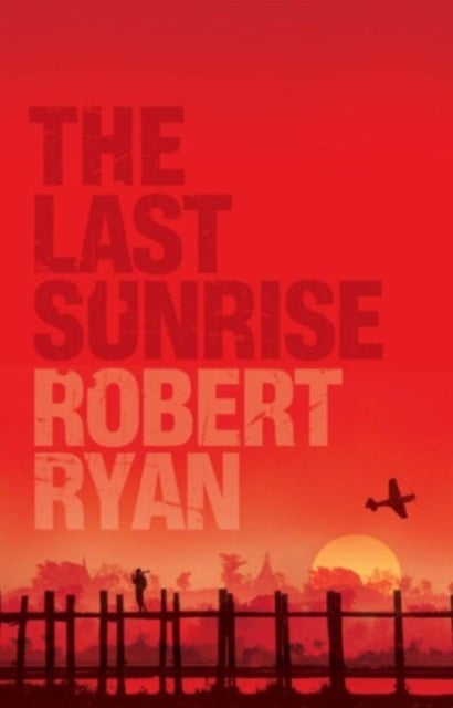 The Last Sunrise - Paperback English by Robert Ryan - 08/07/2006 