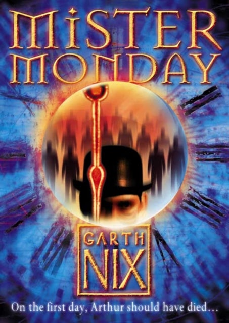Mister Monday - Paperback English by Garth Nix - 01/11/2005