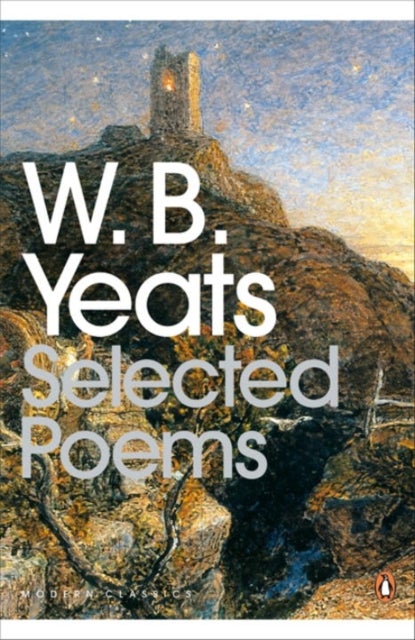 Modern Classics Selected Poetry - Paperback English by W.B. Yeats - 30/05/2000 