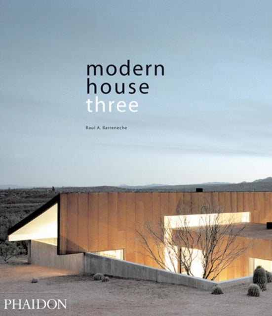 Modern House Three - Paperback English by Raul A. Barreneche - 18/04/2006 